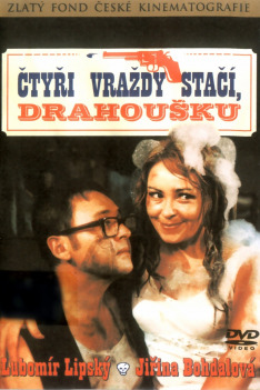 Čtyři vraždy stačí, drahoušku